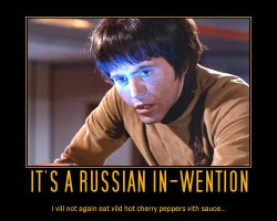 It's a Russian In-Wention --- I vill not again eat vild hot cherry peppers vith sauce...