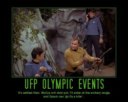 UFP Olympic Events --- It's settled then. McCoy will shot put; I'll enter at the archery range; and Spock can go fly a kite...