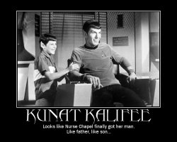 Kunat Kalifee --- Looks like Nurse Chapel finally got her man. Like father, like son...