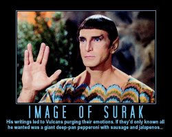 Image of Surak --- His writings led to Vulcans purging their emotions. If they'd only known all he wanted was a giant, deep-pan, pepperoni with sausage and jalapenos...