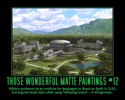 Those Wonderful Matte Paintings #12 --- While a professor at an institute for languages in Brazil on Earth in 2151, Exo-linguist Hoshi Sato oftan sang 'Amazing Grace' - in Klingonese...