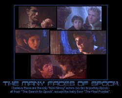 The Many Faces of Spock --- I believe these are the only 'Non-Nimoy' actors (so far) to portray Spock - all from 'The Search for Spock', except the baby from 'The Final Frontier'.